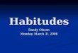Habitudes Randy Olsson Monday, March 31 2008. Lesson #2 Keep on Fighting!!! Keep on Fighting!!! When your wounded… When your wounded… When it costs…