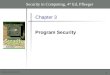 By Mohammed Al-Saleh / JUST 1 Chapter 3 Program Security Security in Computing, 4 th Ed, Pfleeger