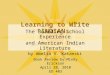 Learning to Write “INDIAN:” The Boarding-School Experience and American Indian Literature by Amelia V. Katanski Book Review by Mindy Erickson April 20,