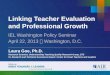 Linking Teacher Evaluation and Professional Growth IEL Washington Policy Seminar April 22, 2013  Washington, D.C. Laura Goe, Ph.D. Research Scientist,