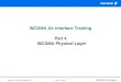 4/038 13 - EN/LZU 108 5306 Rev A WCDMA Air Interface Part 4: 1 of 65 WCDMA Air Interface Training Part 4 WCDMA Physical Layer
