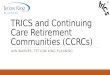 TRICS and Continuing Care Retirement Communities (CCRCs) IAIN WARNER, TETLOW KING PLANNING