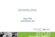 WHO Prequalification – Medicines Finished Pharmaceutical Products Hua YIN yinh@who.int