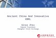 Ancient China And Innovative XBRL Qinye Zhou Deputy President Shanghai Stock Exchange