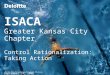 ISACA Greater Kansas City Chapter Control Rationalization: Taking Action September 14, 2006