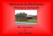 Welcome to Richlands Primary School! Mrs. Baysden & Mrs. Hewitt
