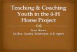 Sean Moore Colfax County Extension 4-H Agent.   Youth – Fun, Exciting, Love of Horses, Friends, Competition, Family “Kids participate because of fun….and