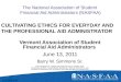 The National Association of Student Financial Aid Administrators (NASFAA) © NASFAA 2011 CULTIVATING ETHICS FOR EVERYDAY AND THE PROFESSIONAL AID ADMINISTRATOR