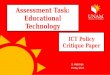 Assessment Task: Educational Technology E. Haipinge 13 May 2015 ICT Policy Critique Paper