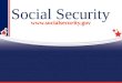 1 Social Security . 2 Today’s Beneficiaries Today’s Workers & Employers Who Pays for Social Security?