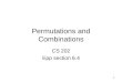 1 Permutations and Combinations CS 202 Epp section 6.4