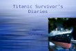 By Syncere Titanic Survivor’s Diaries. My name is Johan Charles Asplund