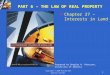 Copyright © 2004 McGraw-Hill Ryerson Limited 1 PART 6 – THE LAW OF REAL PROPERTY  Chapter 27 – Interests in Land Prepared by Douglas H. Peterson, University