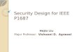 Security Design for IEEE P1687 Hejia Liu Major Professor: Vishwani D. Agrawal