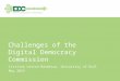 Cristina Leston-Bandeira, University of Hull May 2014 Challenges of the Digital Democracy Commission