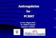 Anticoagulation for PCRRT Dr. Peter Skippen, PICU. BC Children’s Hospital, Vancouver. CANADA