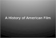 A History of American Film. 1889: Edison’s Invention