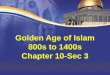 Europe and Middle East around 800 AD How Arabs and Turks Ruled Region Treated conquered people respectfully Jews, Christians, and Zoroastrians were called