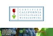 Allison Jordan Executive Director. Agenda CA Sustainable Winegrowing Program background Certified California Sustainable Winegrowing Lessons Learned
