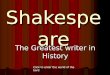 Shakespeare The Greatest writer in History Click to enter the world of the bard