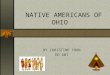 NATIVE AMERICANS OF OHIO BY CHRISTINE YOON ED 607