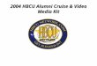 2004 HBCU Alumni Cruise & Video Media Kit. Thank you for your interest in The HBCU Network. ‘HBCU’ stands for Historically Black College or University