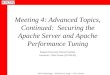 Web Technology – Web Server Setup : Chris Uriarte Meeting 4: Advanced Topics, Continued: Securing the Apache Server and Apache Performance Tuning Rutgers