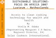 SOLAR COOKERS INTERNATIONAL SUSTAINABLE SOLUTIONS- FOCUS ON AFRICA 2007 Lustrum - Netherlands Access to clean cooking technology for wealth and health