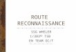ROUTE RECONNAISSANCE SSG WHELER 1/383 RD TSB EN TEAM OC/T
