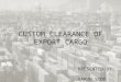 CUSTOM CLEARANCE OF EXPORT CARGO PRESENTED BY: VARUN SOOD
