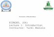 Principles of Macroeconomics 1 ECON203, (EA) Lecture 1: Introduction Instructor: Turki Abalala