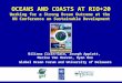 Biliana Cicin-Sain, Joseph Appiott, Marisa Van Hoeven, Ryan Ono Global Ocean Forum and University of Delaware OCEANS AND COASTS AT RIO+20 Working for a