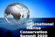 International Marine Conservation Summit 2020 International Marine Conservation Summit 2020