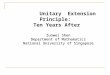 Unitary Extension Principle: Ten Years After Zuowei Shen Department of Mathematics National University of Singapore