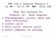 11/19/2013PHY 113 C Fall 2013 -- Lecture 231 PHY 113 C General Physics I 11 AM – 12:15 PM MWF Olin 101 Plan for Lecture 23: Chapter 22: Heat engines 1.Thermodynamic