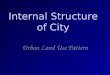 Internal Structure of City Urban Land Use Pattern