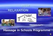 RELAXATION CALMNESS TRANQUILITY MISP Massage In Schools Programme