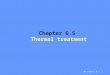 TRP Chapter 6.5 1 Chapter 6.5 Thermal treatment. TRP Chapter 6.5 2 Definitions Thermal treatment = destruction of hazardous waste by thermal decomposition