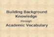 Building Background Knowledge through Academic Vocabulary
