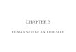 CHAPTER 3 HUMAN NATURE AND THE SELF. Section A. Determinism vs. Free Will Introduction 1. The Case for Determinism: Baron d’Holbach 2. Compatibilism: