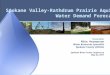 Spokane Valley-Rathdrum Prairie Aquifer Water Demand Forecasts Presented by: Mike Hermanson Water Resources Specialist Spokane County Utilities Spokane