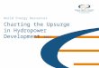 © World Energy Council 2015 Charting the Upsurge in Hydropower Development 2015 World Energy Resources