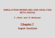 Altiok / Melamed Simulation Modeling and Analysis with Arena Chapter 7 1 SIMULATION MODELING AND ANALYSIS WITH ARENA T. Altiok and B. Melamed Chapter 7
