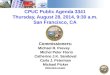 CPUC Public Agenda 3341 Thursday, August 28, 2014, 9:30 a.m. San Francisco, CA Commissioners: Michael R. Peevey Michel Peter Florio Catherine J.K. Sandoval