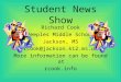 Student News Show Richard Cook Peeples Middle School Jackson, MS rcook@jackson.k12.ms.us More information can be found at rcook.info
