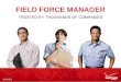 FIELD FORCE MANAGER vs110811 TRUSTED BY THOUSANDS OF COMPANIES