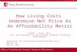 Office of Institutional Research, Planning & Effectiveness How Living Costs Undermine Net Price As An Affordability Metric Braden J. Hosch, Ph.D. Asst