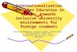 Internationalization of Higher Education in Europe: towards inclusive university environments for foreign students Danny Wildemeersch, Alexis Oviedo, Tineke