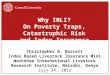 Why IBLI? On Poverty Traps, Catastrophic Risk and Index Insurance Christopher B. Barrett Index Based Livestock Insurance Mini Workshop International Livestock