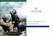 THE MISSION Oral Response to Literature. History Story takes place in Argentina, Paraguay and Uruguay The story is set in the major River systems of Argentina